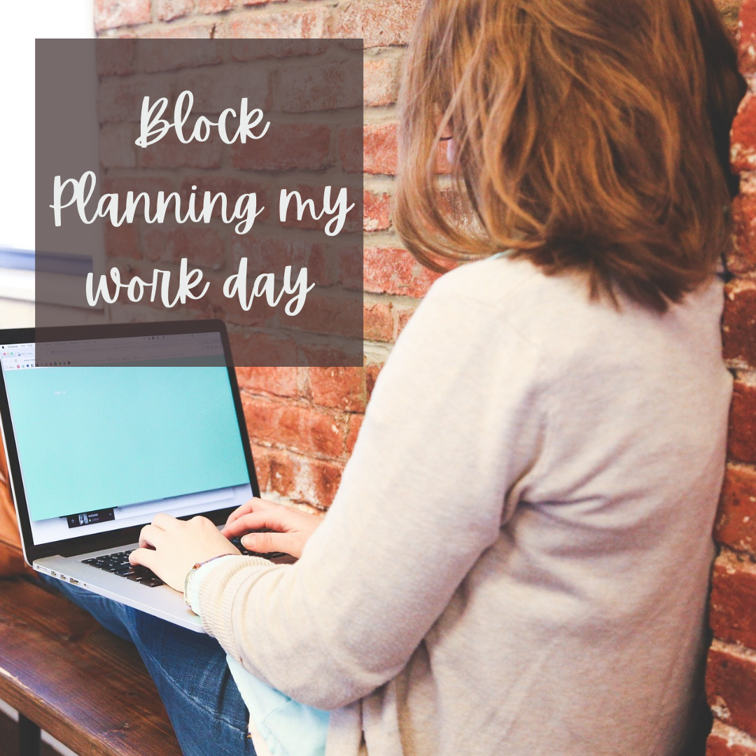 Block Planning my work day