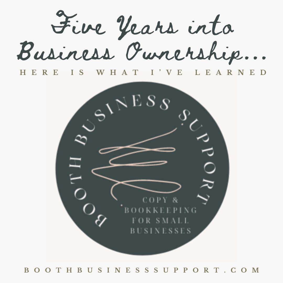 Five Years into Business Ownership…Here is what I’ve Learned.